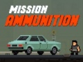 Žaidimas Mission Ammunition