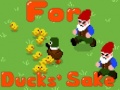Žaidimas For Duck's Sake
