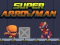 Žaidimas Super Arrowman