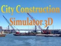 Žaidimas City Construction Simulator 3D