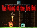 Žaidimas The Rising of the Fire Boi