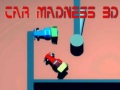Žaidimas Car Madness 3D