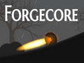 Žaidimas Forgecore