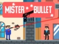 Žaidimas Mister Bullet