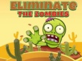 Žaidimas Eliminate the Zombies