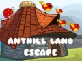Žaidimas Anthill Land Escape