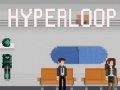 Žaidimas Hyperloop