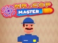 Žaidimas Mr.Cop Master