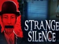 Žaidimas Strange Silence