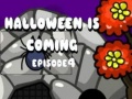 Žaidimas Halloween Is Coming Episode4