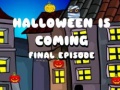 Žaidimas Halloween Is Coming Final Episode
