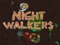 Žaidimas Night walkers