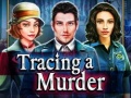 Žaidimas Tracing a Murder