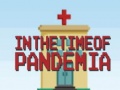 Žaidimas In the time of Pandemia