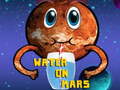 Žaidimas Water On Mars