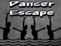 Žaidimas Dancer Escape