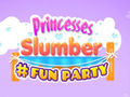 Žaidimas Princesses Slumber Fun Party