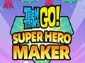 Žaidimas Teen Titans Go  Super Hero Maker