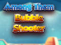 Žaidimas Among Them Bubble Shooter