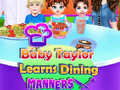 Žaidimas Baby Taylor Learns Dining Manners