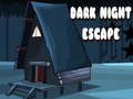 Žaidimas Dark Night Escape