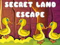 Žaidimas Secret Land Escape