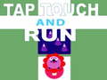 Žaidimas Tap Touch and Run