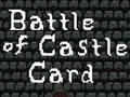 Žaidimas Battle of Castle Card