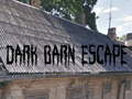 Žaidimas Dark Barn Escape