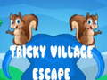 Žaidimas Tricky Village Escape