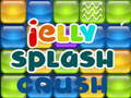 Žaidimas Jelly Splash Crush