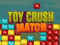Žaidimas Toy Crush Match