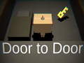 Žaidimas Door to Door