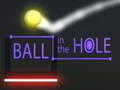 Žaidimas Ball in The  Hole