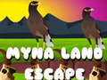 Žaidimas Myna Land Escape