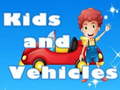 Žaidimas Kids and Vehicles 