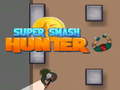 Žaidimas Super Smash Hunter