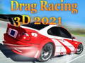 Žaidimas Drag Racing 3D 2021