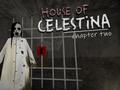 Žaidimas House of Celestina: Chapter Two