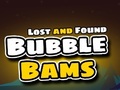 Žaidimas Lost and Found Bubble Bams