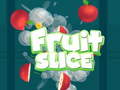 Žaidimas Fruit Slice
