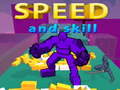 Žaidimas Speed And Skill