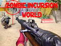 Žaidimas Zombie Incursion World