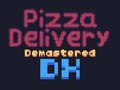 Žaidimas Pizza Delivery Demastered Deluxe