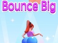 Žaidimas Bounce Big