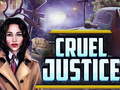 Žaidimas Cruel Justice