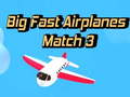 Žaidimas Big Fast Airplanes Match 3