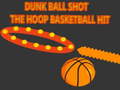 Žaidimas Dunk Ball Shot The Hoop Basketball Hit