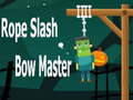 Žaidimas Rope Slash Bow Master