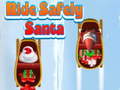 Žaidimas Ride Safely Santa